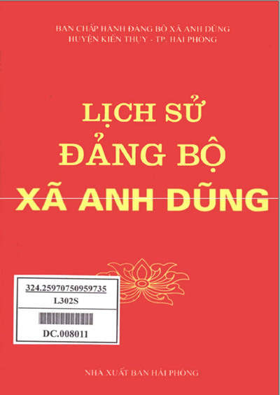 LỊCH SỬ ĐẢNG BỘ XÃ ANH DŨNG (NĂM 2007) (BẢN GỐC)